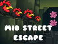 Παιχνίδι Mid Street Escape