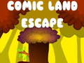 Παιχνίδι Comic Land Escape