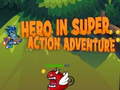 Παιχνίδι Hero in super action Adventure