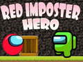 Παιχνίδι Red Imposter Hero 