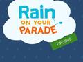 Παιχνίδι Rain on Your Parade