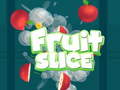 Παιχνίδι Fruit Slice