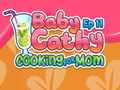 Παιχνίδι Baby Cathy Ep11: Cooking for Mom