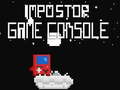 Παιχνίδι İmpostor Game Console