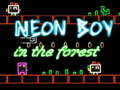 Παιχνίδι Neon Boy in the forest