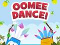 Παιχνίδι Oomee Dance
