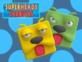 Παιχνίδι Super Heads Carnival