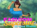 Παιχνίδι Fashion Superstar Dress Them