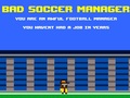 Παιχνίδι Bad Soccer Manager