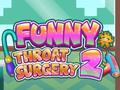 Παιχνίδι Funny Throat Surgery 2