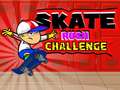 Παιχνίδι Skate Rush Challenge