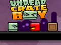 Παιχνίδι Undead Crate Boy