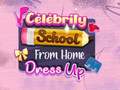 Παιχνίδι Celebrity School From Home Dress Up