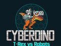 Παιχνίδι CyberDino: T-Rex vs Robots