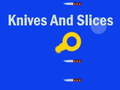 Παιχνίδι Knives And Slices