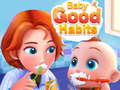 Παιχνίδι Baby Good Habits