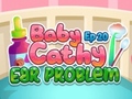 Παιχνίδι Baby Cathy Ep20 Ear Problem
