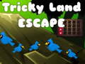 Παιχνίδι Tricky Land Escape