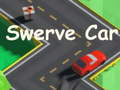 Παιχνίδι Swerve Car