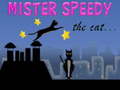 Παιχνίδι Mister Speedy the Cat
