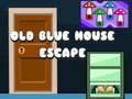 Παιχνίδι Old Blue House Escape