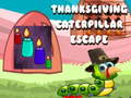 Παιχνίδι Thanksgiving Caterpillar Escape 