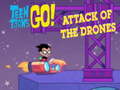 Παιχνίδι Teen Titans Go  Attack of the Drones