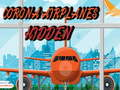Παιχνίδι Corona Airplanes Hidden