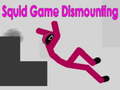 Παιχνίδι Squid Game Dismounting