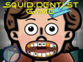 Παιχνίδι Squid Dentist Game