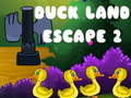 Παιχνίδι Duck Land Escape 2