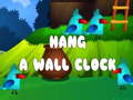 Παιχνίδι Hang a Wall Clock