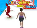 Παιχνίδι Run Destiny Choice