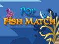 Παιχνίδι Pop Fish Match 