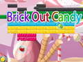 Παιχνίδι Brick Out Candy 