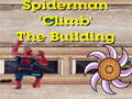 Παιχνίδι Spiderman Climb Building
