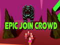 Παιχνίδι Epic Join Crowd
