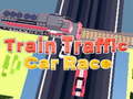 Παιχνίδι Train Traffic Car Race