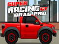 Παιχνίδι Super Racing GT : Drag Pro