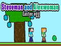 Παιχνίδι Steveman and Alexwoman: Easter Egg