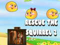 Παιχνίδι Rescue The Squirrel 2