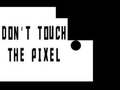 Παιχνίδι Do not touch the Pixel