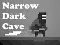 Παιχνίδι Narrow Dark Cave