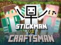 Παιχνίδι Stickman vs Craftsman
