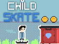 Παιχνίδι Child Skate