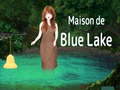 Παιχνίδι Maison De Blue Lake