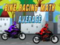 Παιχνίδι Bike Racing Math Average