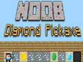 Παιχνίδι Noob Diamond Pickaxe