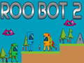 Παιχνίδι Roo Bot 2