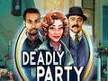 Παιχνίδι Deadly Party